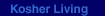 Kosher Living